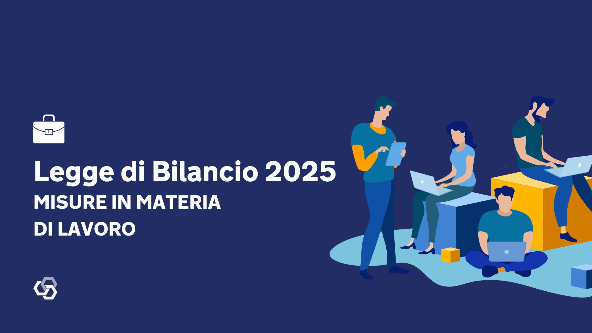 Legge di Bilancio 2025 misure in materia di Lavoro